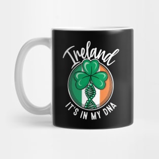 Ireland - It's in my DNA. Irish shamrock with a DNA strand on the flag of Ireland design Mug